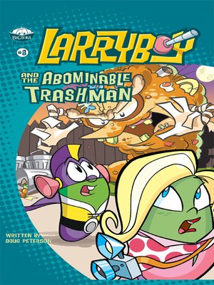 cover image of LarryBoy and the Abominable Trashman!
